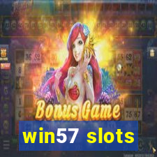 win57 slots